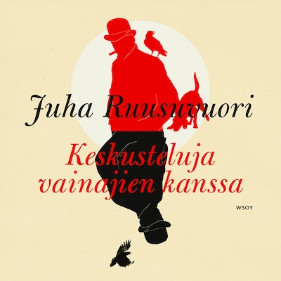 Keskusteluja vainajien kanssa – Juha Ruusuvuori
