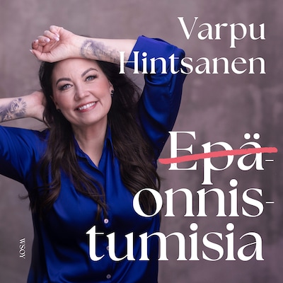 Epäonnistumisia – Varpu Hintsanen