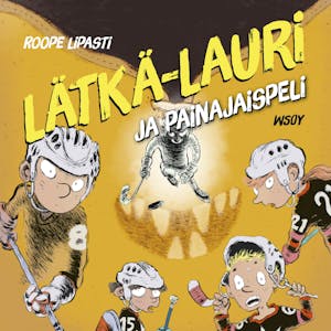 Lätkä-Lauri ja painajaispeli – Roope Lipasti