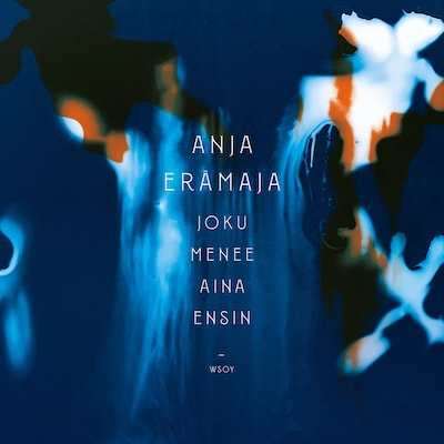 Joku menee aina ensin – Anja Erämaja