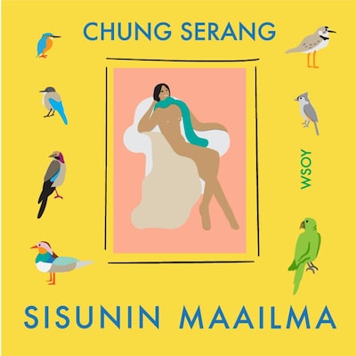 Sisunin maailma – Serang Chung