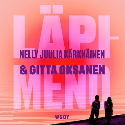 Läpimeno – Nelly Juulia Kärkkäinen