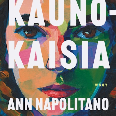 Kaunokaisia – Ann Napolitano
