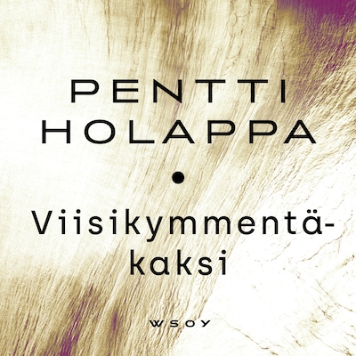 Viisikymmentäkaksi – Pentti Holappa