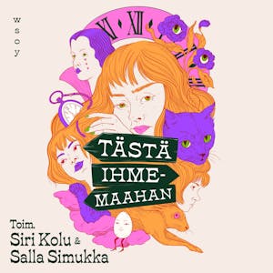 Tästä Ihmemaahan – Siiri Enoranta
