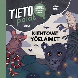 Tietopalat: Kiehtovat yöeläimet – Miina Mäki