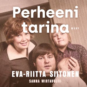 Perheeni tarina – Eva-Riitta Siitonen