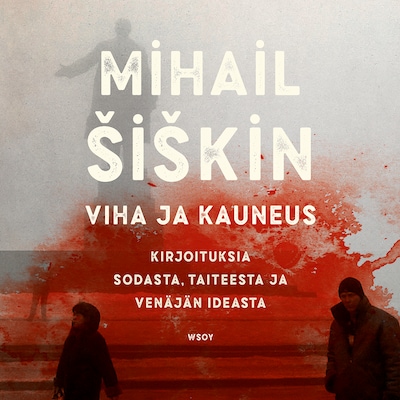 Viha ja kauneus – Mihail Šiškin