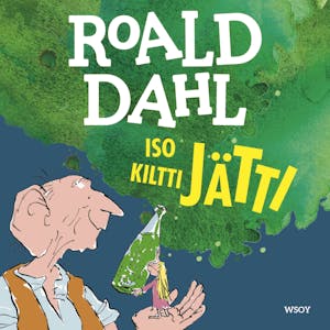 Iso Kiltti Jätti – Roald Dahl