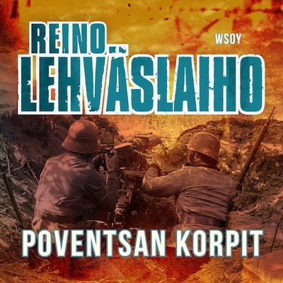 Poventsan korpit – Reino Lehväslaiho