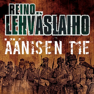 Äänisen tie – Reino Lehväslaiho