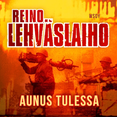 Aunus tulessa – Reino Lehväslaiho