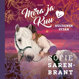 Mira ja Kuu: Kultainen sydän – Sofie Sarenbrant