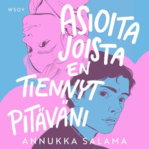 Asioita joista en tiennyt pitäväni – Annukka Salama