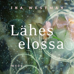 Lähes elossa – Ina Westman