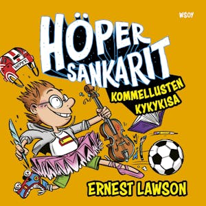 Höpersankarit: Kommellusten kykykisa – Ernest Lawson