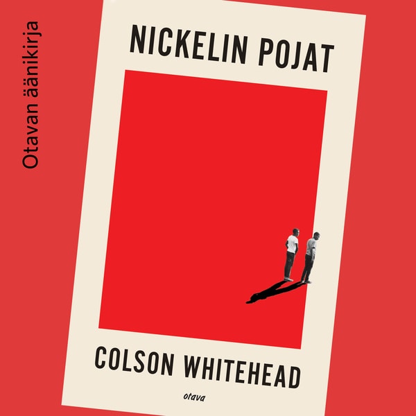 Nickelin pojat – Colson Whitehead