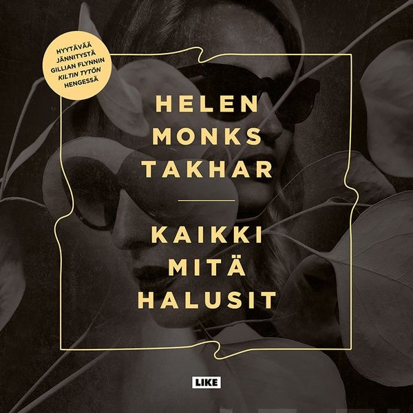 Kaikki mitä halusit – Helen Monks Takhar