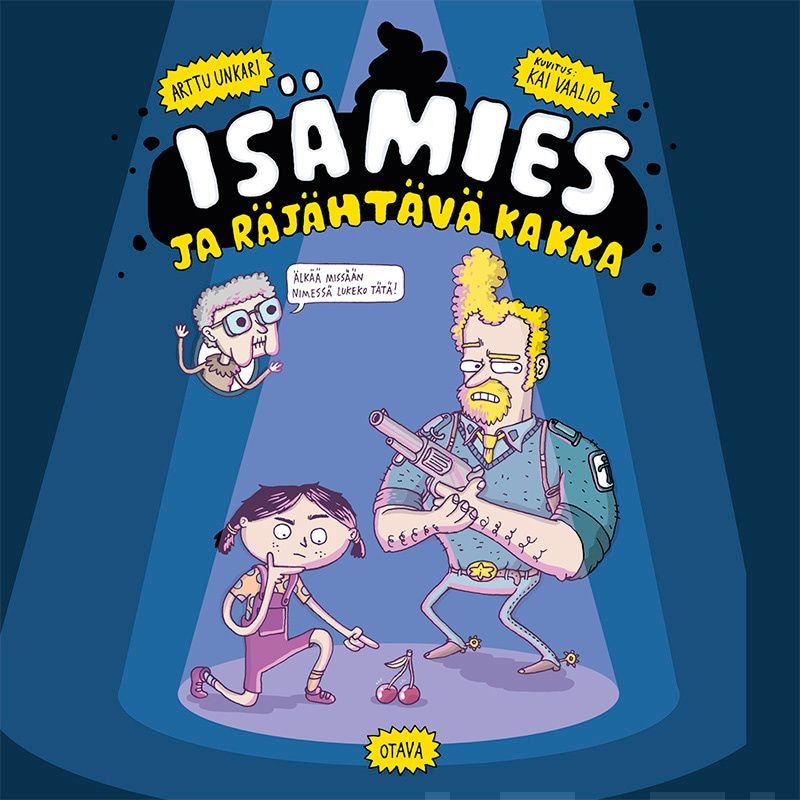 Isämies ja räjähtävä kakka – Arttu Unkari