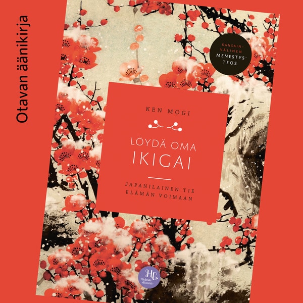 Löydä oma ikigai – Ken Mogi