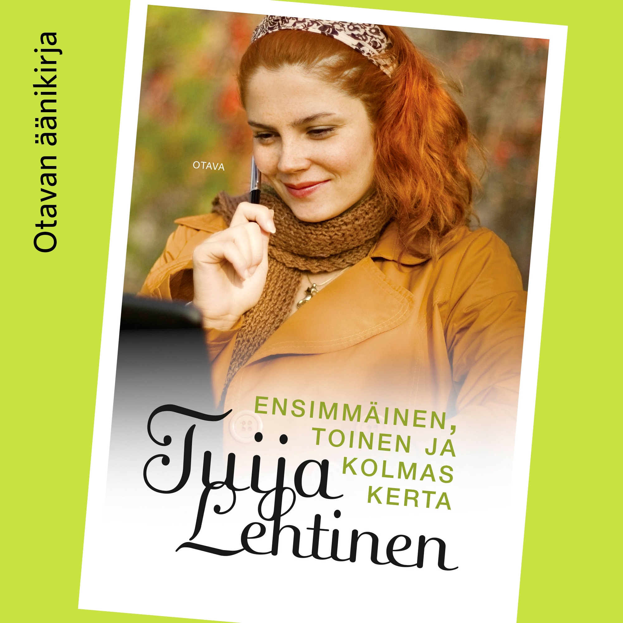 Ensimmäinen, toinen ja kolmas kerta – Tuija Lehtinen