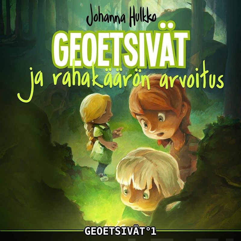 Geoetsivät ja rahakäärön arvoitus – Johanna Hulkko