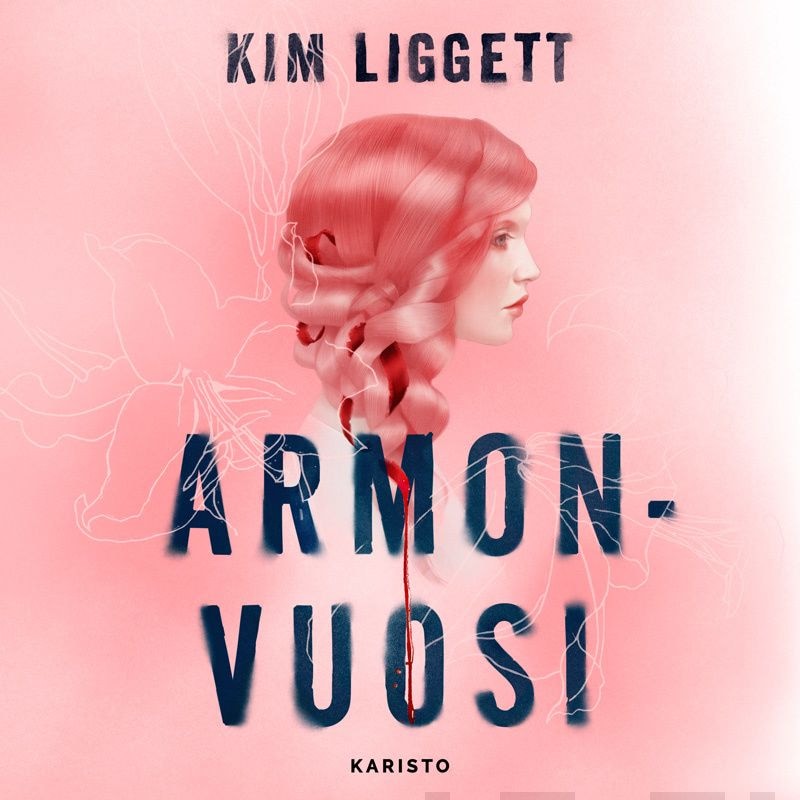 Armonvuosi – Kim Liggett