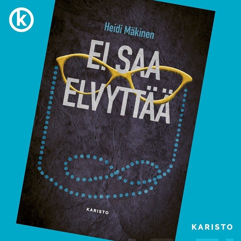 Ei saa elvyttää – Heidi Mäkinen