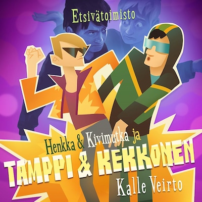 Etsivätoimisto Henkka & Kivimutka ja Tamppi & Kekkonen – Kalle Veirto