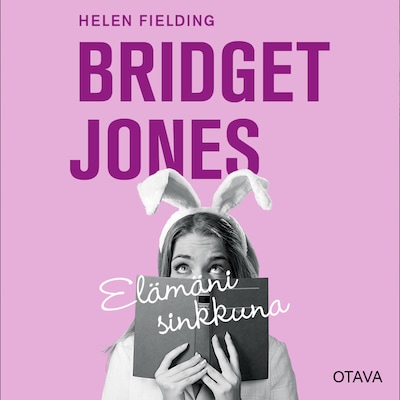 Bridget Jones – elämäni sinkkuna – Helen Fielding
