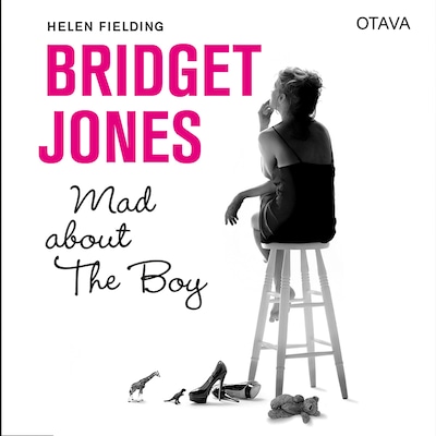 Bridget Jones – Mad about the boy – Helen Fielding