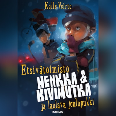 Etsivätoimisto Henkka & Kivimutka ja laulava joulupukki – Kalle Veirto