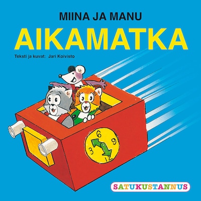 Miinan ja Manun aikamatka – Jari Koivisto