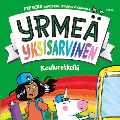Yrmeä yksisarvinen kouluretkellä – Pip Bird