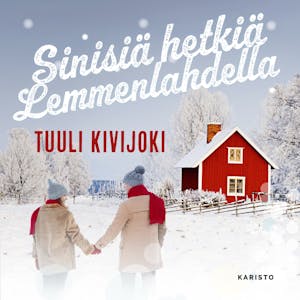 Sinisiä hetkiä Lemmenlahdella – Tuuli Kivijoki