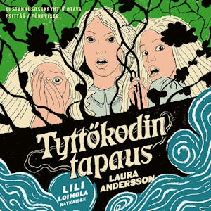 Tyttökodin tapaus – Laura Andersson