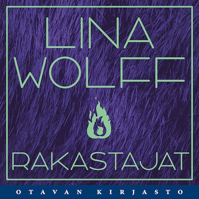Rakastajat – Lina Wolff