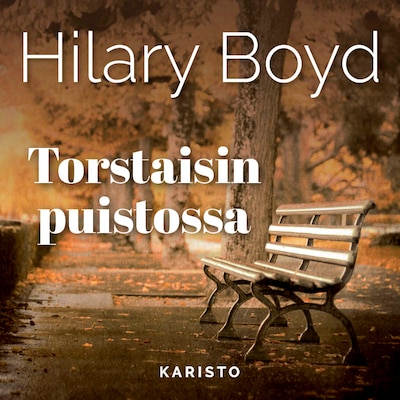 Torstaisin puistossa – Hilary Boyd