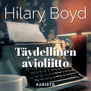 Täydellinen avioliitto – Hilary Boyd
