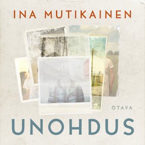 Unohdus – Ina Mutikainen