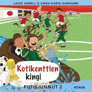 Kotikenttien kingi : Futisjunnut 2 – Lasse Anrell