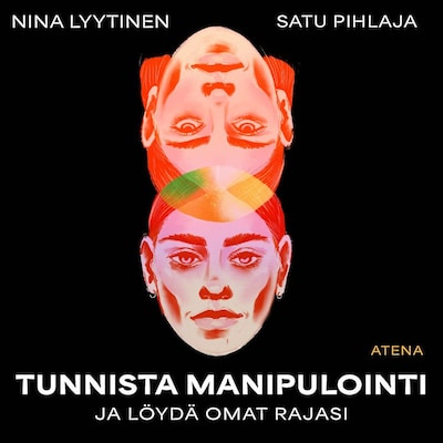 Tunnista manipulointi ja löydä omat rajasi – Satu Pihlaja