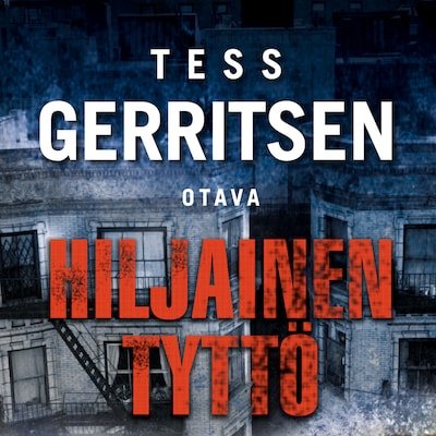 Hiljainen tyttö – Tess Gerritsen