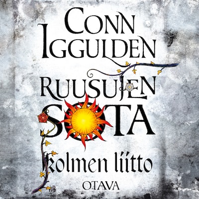 Ruusujen sota II. Kolmen liitto – Conn Iggulden