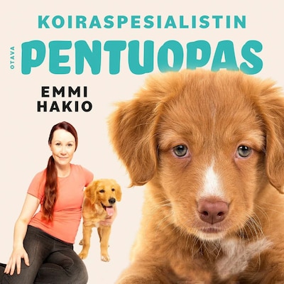 Koiraspesialistin pentuopas – Emmi Hakio