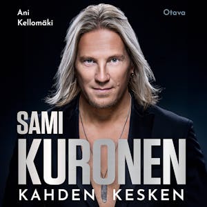 Sami Kuronen : Kahden kesken – Ani Kellomäki