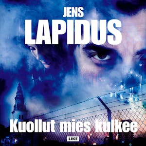 Kuollut mies kulkee – Jens Lapidus