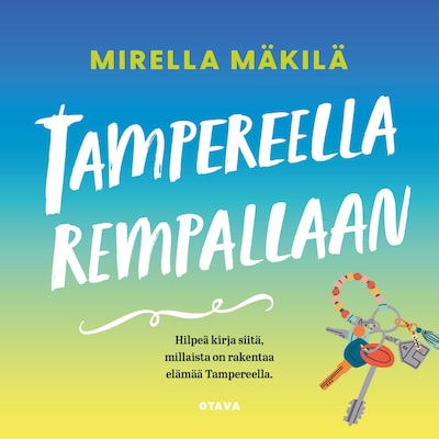Tampereella rempallaan – Mirella Mäkilä