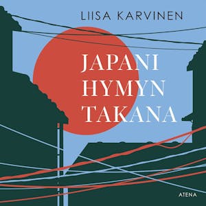 Japani hymyn takana – Liisa Karvinen