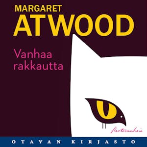 Vanhaa rakkautta – Margaret Atwood